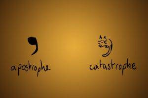 Apostrophe and Catastrophe