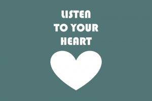 Listen To Your Hearth
