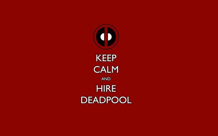 Keep Calm and Hire Deadpool HD Wallpaper Desktop Background