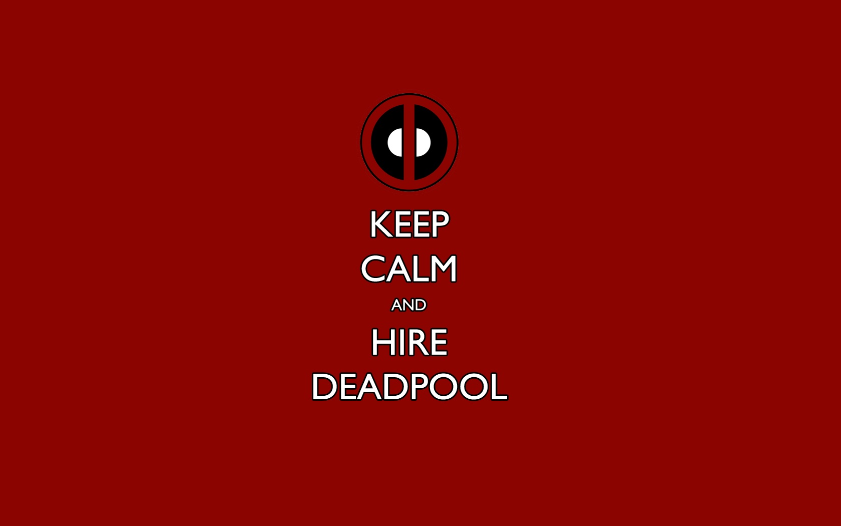 Keep Calm and Hire Deadpool Wallpaper