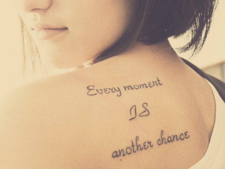 Every Moment is Another Chance Tattoo HD Wallpaper Desktop Background