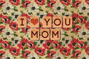 I Love You Mother