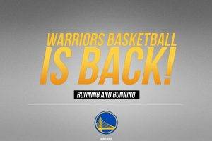 GOLDEN STATE WARRIORS Nba Basketball warriors basketball is back