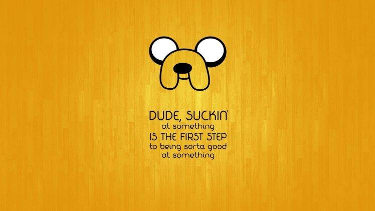 Anime Yellow Quote Jake The Dog Cartoon Adventure Time