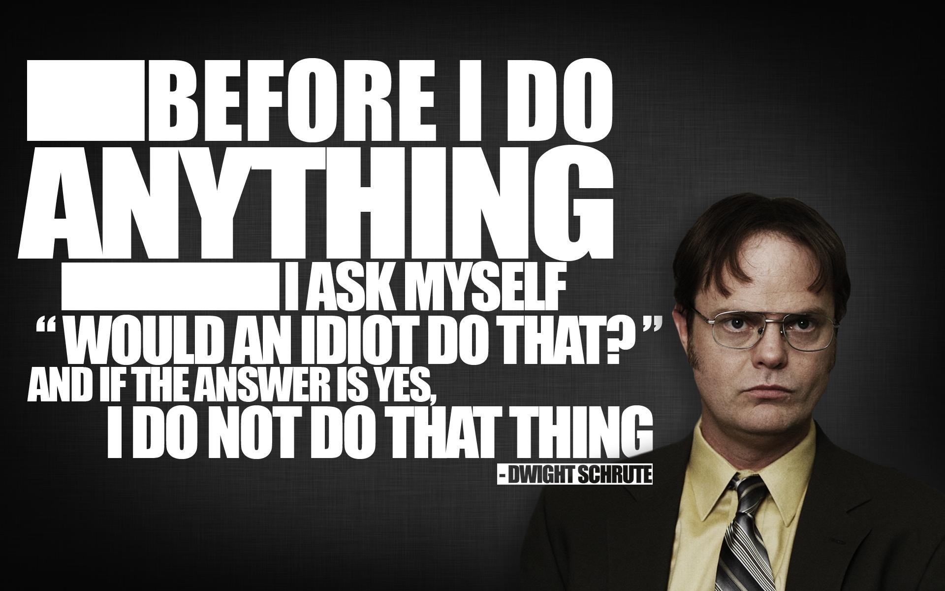 Dwight Schrute, The Office, Quote Wallpaper