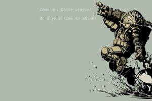 Big Daddy, BioShock, Little Sister, Quote