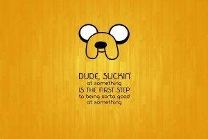 Adventure Time, Motivational, Jake The Dog, Quote