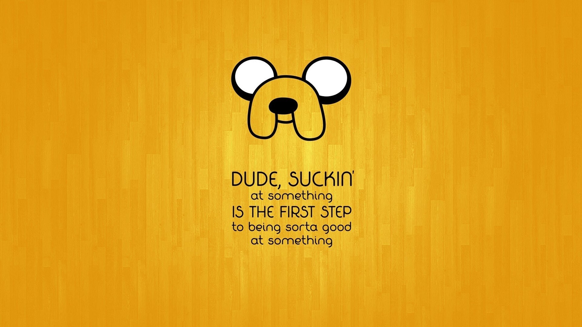Adventure Time Motivational Jake The Dog Quote