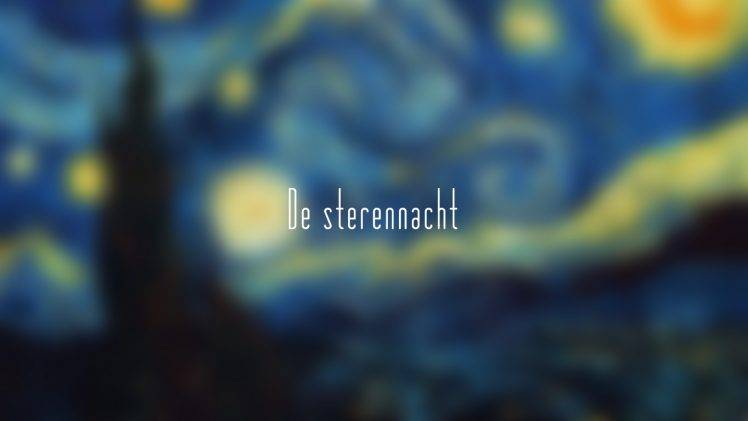 The Starry Night, Painting, Blurred, Typography, Vincent Van Gogh, Minimalism HD Wallpaper Desktop Background