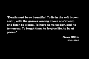quote, Minimalism, Death, Oscar Wilde