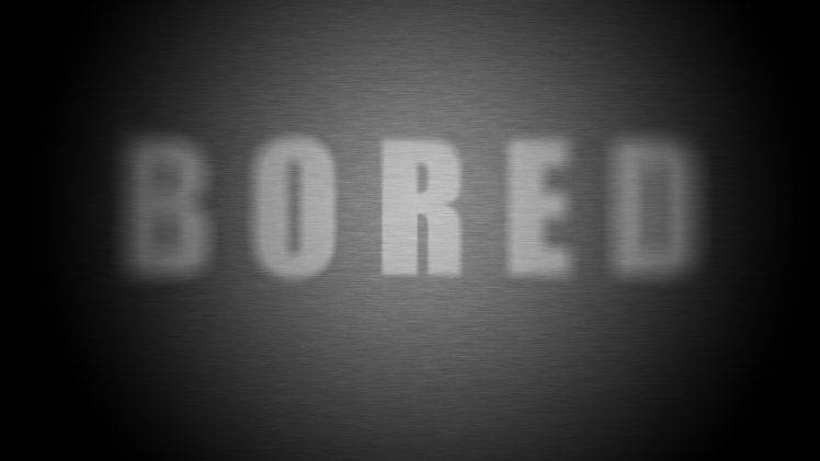 boredom, Monochrome, Typography, Blurred HD Wallpaper Desktop Background
