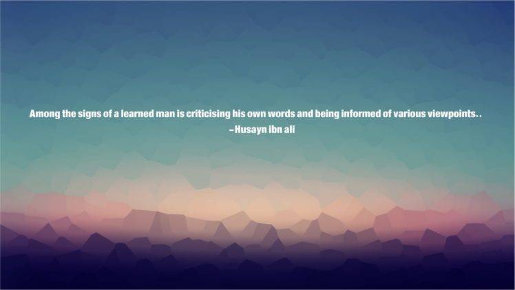 Husayn Ibn Ali, Imam, Islam, Quote, Imam Hussain, Fantasy Art, Abstract HD Wallpaper Desktop Background