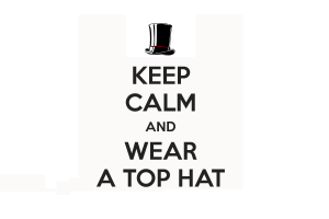 humor, Classy, Steampunk, Quote, Minimalism, Keep Calm And…, Funny Hats