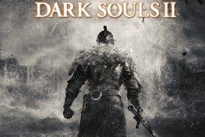 Dark Souls, Dark Souls II, Video Games