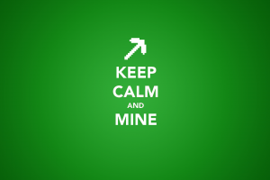 Minecraft, Keep Calm And…, Green, Video Games, Minimalism