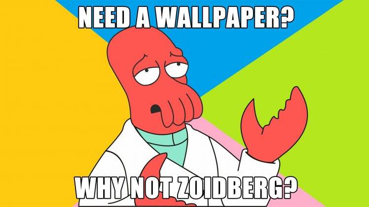 Futurama, Zoidberg, Memes, Humor HD Wallpaper Desktop Background