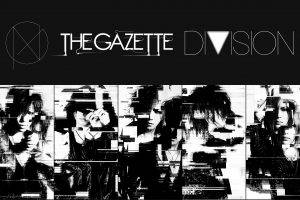 ガゼット, The Gazette, Division, Music
