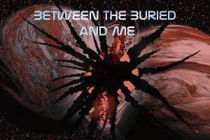 metal, Between The Buried And Me, BTBAM, Music