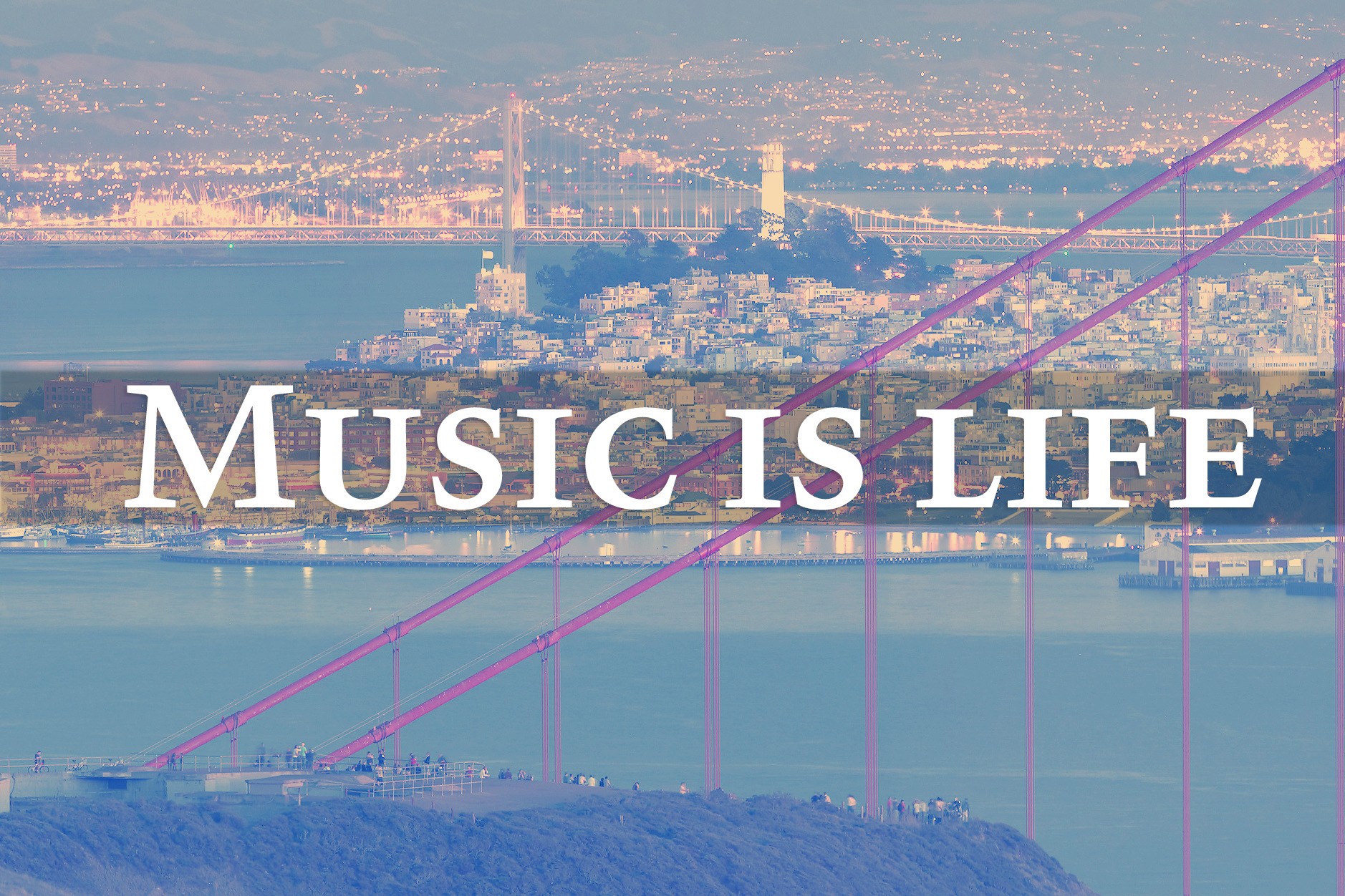 music, San Francisco, Colorful, Life, Golden Gate Bridge, Music Is Life Wallpaper