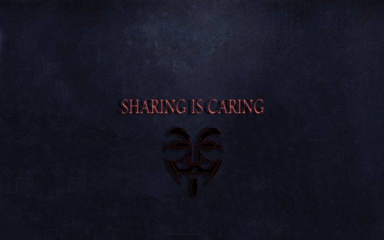 anonymous sharing is caring HD Wallpaper Desktop Background