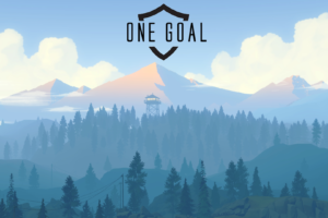 One Goal, Forest, Fire Watch