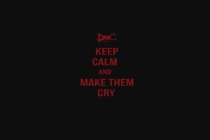 Keep Calm and…, Devil May Cry, DmC: Devil May Cry