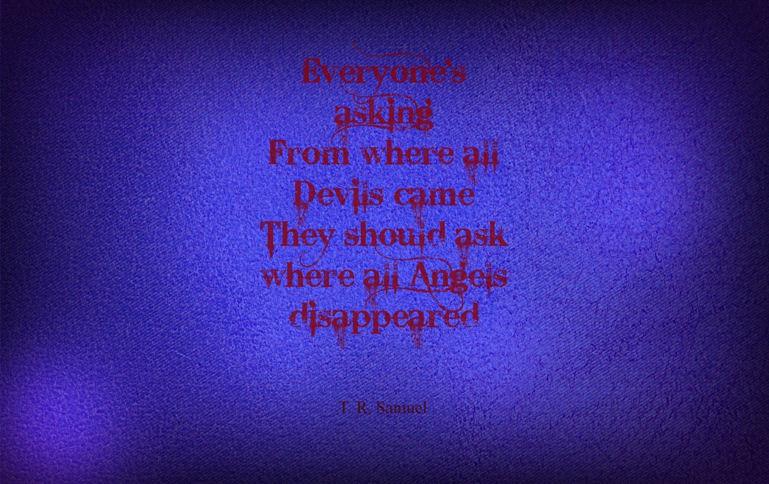 T. R. Samuel, Book quotes, Quote Wallpaper