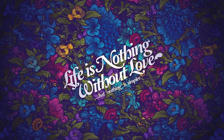 life, Love, Quote HD Wallpaper Desktop Background