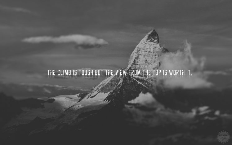 Top View Climbing Dzine Quote Black White Matterhorn