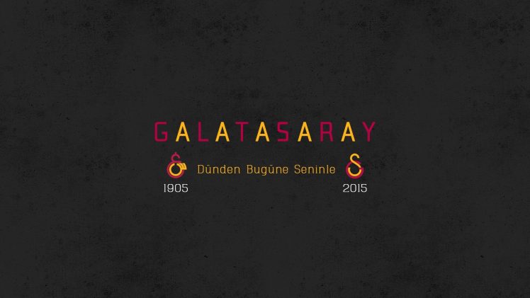 Galatasaray S.K., Soccer clubs, Avrupa Fatihi, Mektebi Sultani, Turkey, Turkish, Sarı Kırmızı, Cim Bom Bom, Re Re Re Ra Ra Ra, 1905 HD Wallpaper Desktop Background