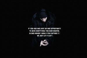men, Eminem, Rap, Hip hop, Lose yourselft, Motivational, One shot, Lyrics, Typography, Music
