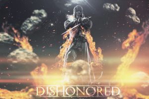 Dishonored, Fire