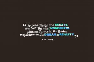 quote, Typography, Brown background, Walt Disney