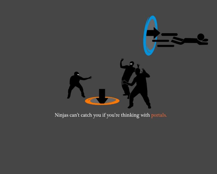 ninjas, Humor, Portal (game), Ninjas cant catch you if HD Wallpaper Desktop Background