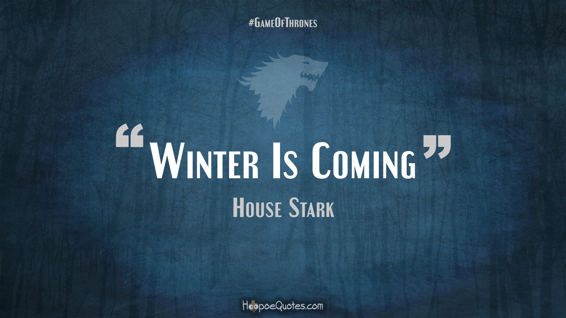 Ned Stark, Bran Stark, Sansa Stark, Hodor, Jon Snow, A Song of Ice and Fire, House Stark, Benjen stark, Winter Is Coming, Quote, Game of Thrones Wallpaper