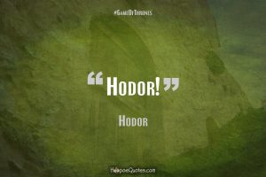 Hodor, Brandon Stark, A Song of Ice and Fire, Door, Winter Is Coming, Game of Thrones