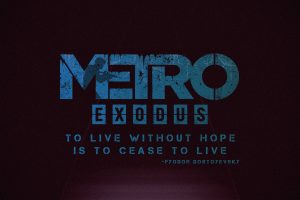 Metro Exodus, Video games, Typography