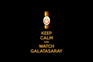 Keep Calm and..., Galatasaray S.K., Sports, Sport, Soccer, Soccer clubs, Turkish