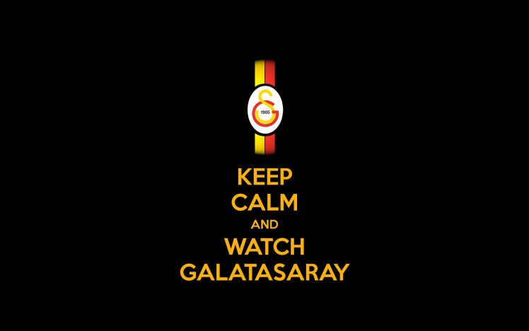 Keep Calm and…, Galatasaray S.K., Sports, Sport, Soccer, Soccer clubs, Turkish HD Wallpaper Desktop Background