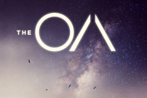 The OA, Tv series, Netflix