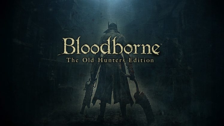 Bloodborne The Old Hunters Edition Wallpapers Hd Desktop And Mobile Backgrounds
