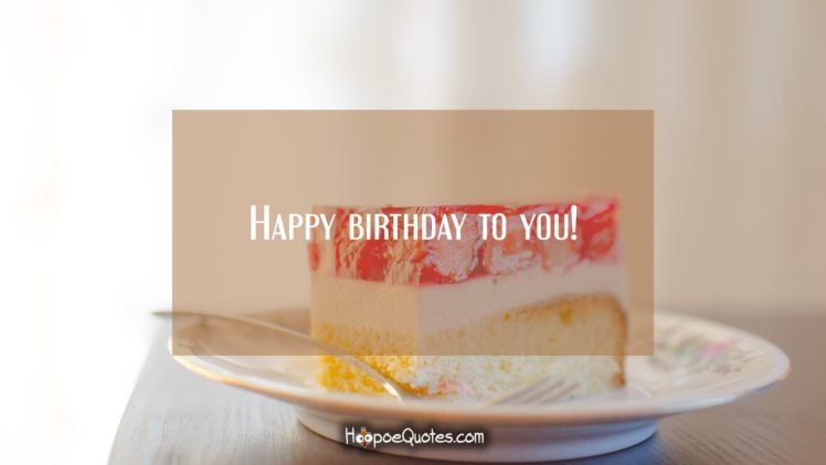 happy birthday, Birthday, Quote, Hoopoequotes HD Wallpaper Desktop Background