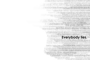 text, Quotes, Typography, Everybody, Lies, Gregory, House, House, M