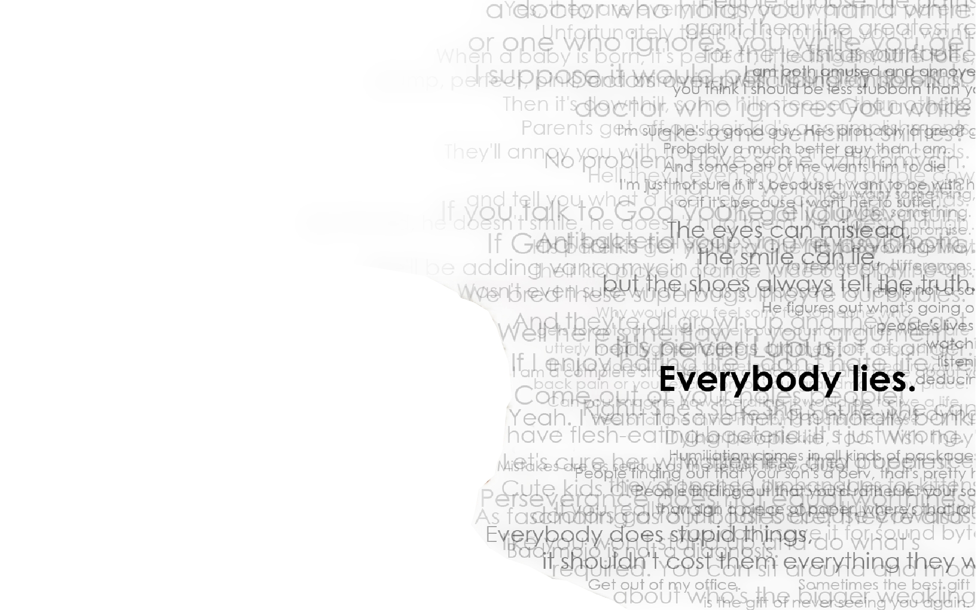 text, Quotes, Typography, Everybody, Lies, Gregory, House, House, M Wallpaper