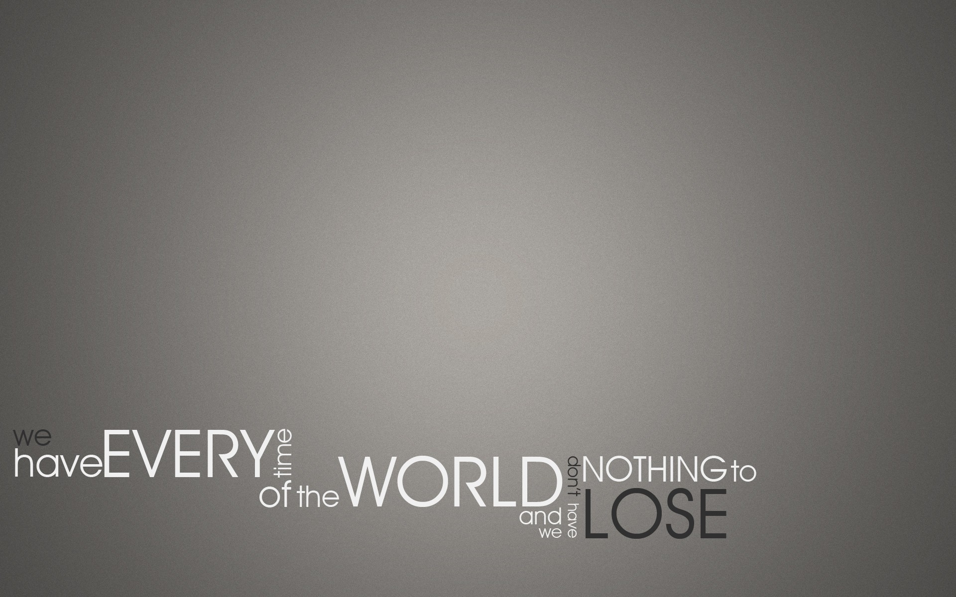 world, Quotes, Typography, Selective, Coloring, Time, Lose Wallpaper