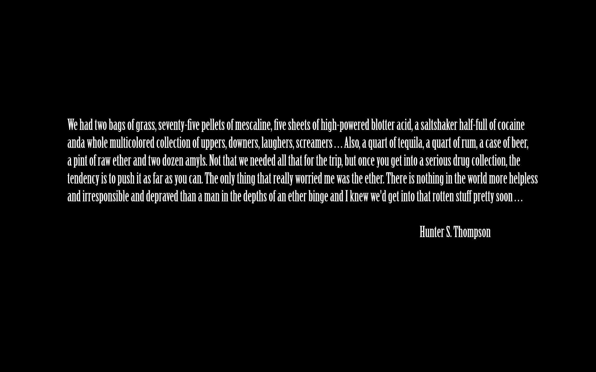 text, Quotes, Fear, And, Loathing, In, Las, Vegas, Hunter, S, , Thompson Wallpaper