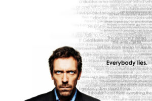 quotes, Hugh, Laurie, Everybody, Lies, Gregory, House, House, M,
