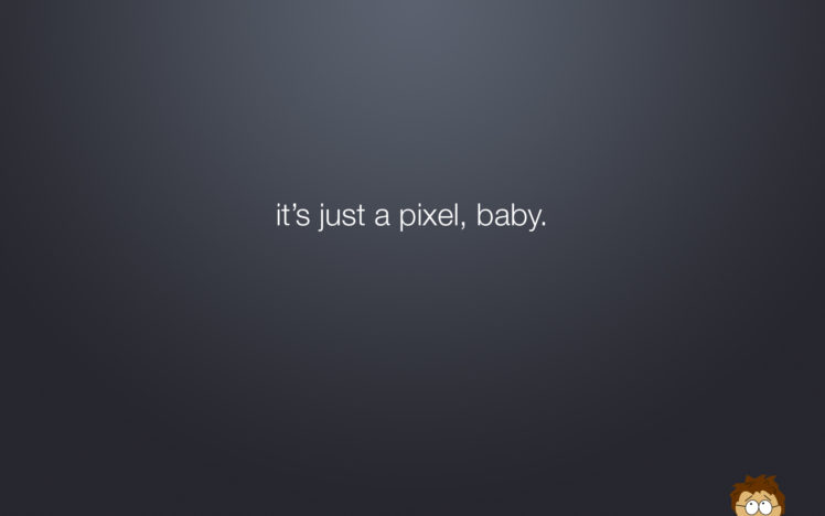 it s, Just, A, Pixel , Baby HD Wallpaper Desktop Background