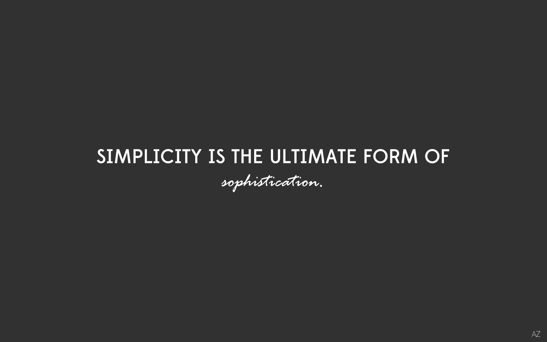quotes, Desing, Simplicity, Sophistication Wallpaper