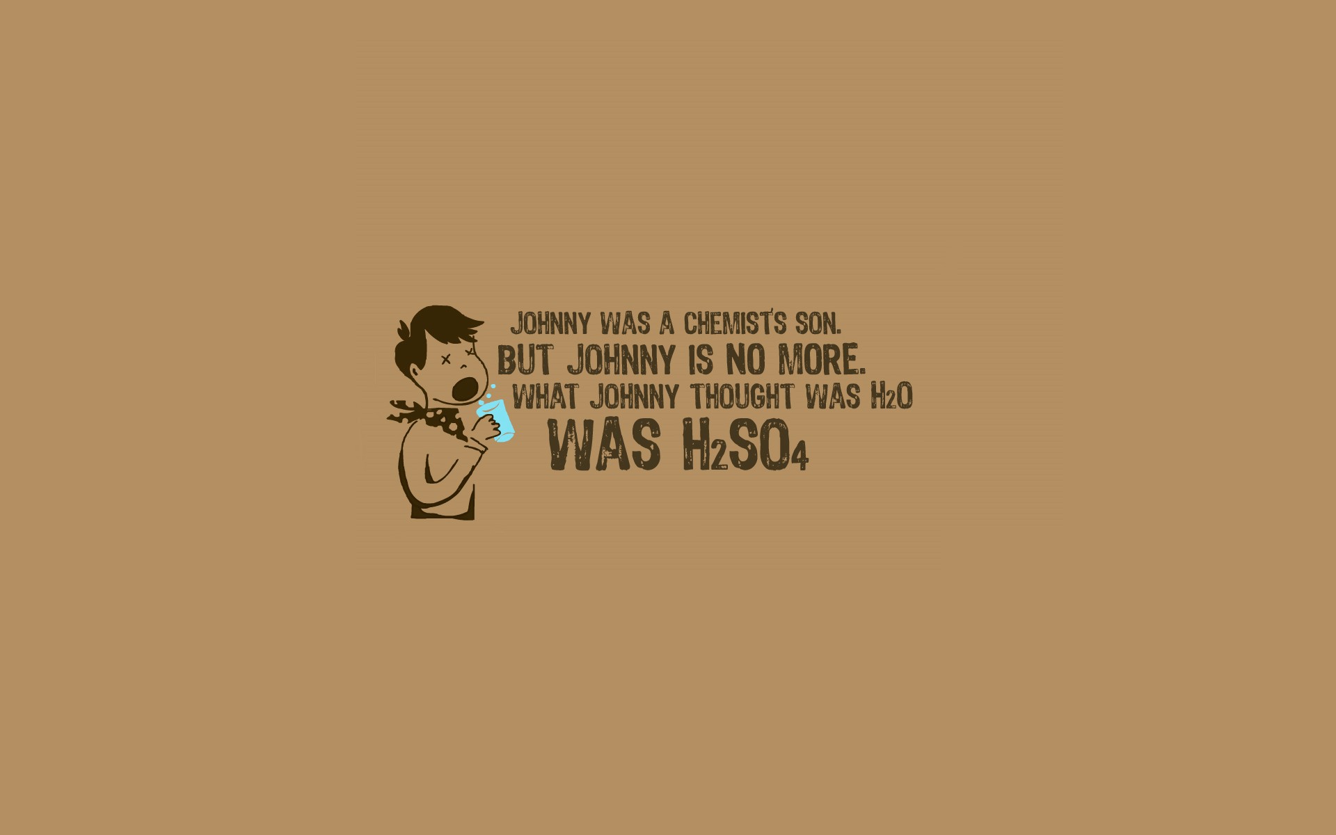 water, Science, Text, Humor, Funny, Chemistry, Chemist Wallpaper